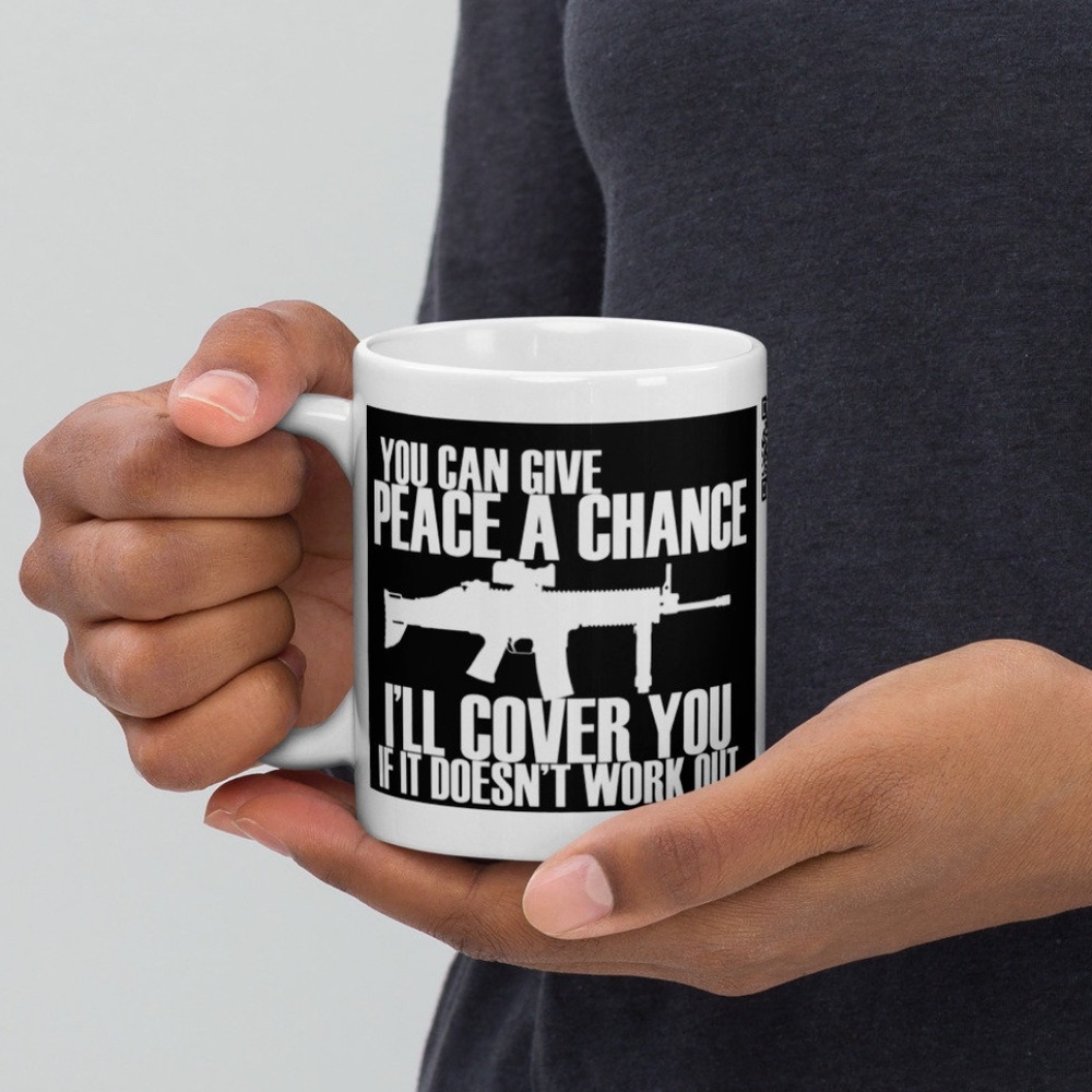 You Can Give Peace A Chance White Glossy Coffee Mug